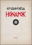 Gy. Szabó Béla: Hónapok. 1973. Kiadói Papírkötés, Enyhén Kopottas állapotban. - Zonder Classificatie