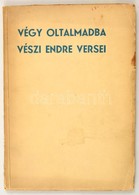 Vészi Endre: Végy Oltalmadba. Vészi Endre Versei. 1935, Szathmáryné Bánó Vilma. Kiadói Papírkötés, A Borítón Kis Folttal - Zonder Classificatie