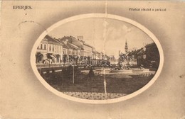 T2/T3 1913 Eperjes, Presov; Fő Utca A Parkkal. Kiadja Divald Károly Fia / Main Street, Park (EK) - Zonder Classificatie