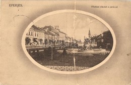 T2/T3 1913 Eperjes, Presov; Fő Utca A Parkkal. Kiadja Divald Károly Fia / Main Street, Park (EK) - Ohne Zuordnung