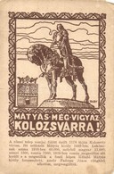 ** T3/T4 Mátyás Még Vigyáz Kolozsvárra! / Hungarian Irredenta Propaganda, Matthias Corvinus Statue, Mathias Rex S: Tary  - Ohne Zuordnung