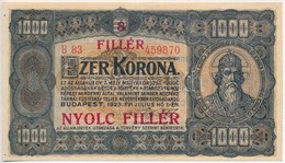 1923. 1000K '8 FILLÉR - NYOLC FILLÉR' Felülnyomással, Nyomdahely Jelölés Nélkül T:II
Adamo K37B - Ohne Zuordnung