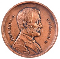 Amerikai Egyesült Államok DN 'Abraham Lincoln / Phila Penna'  Br Emlékplakett (73mm) T:2
USA ND 'Abraham Lincoln / Phila - Ohne Zuordnung