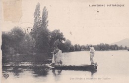 . L'Auvergne Pittoresque . Une Pêche à L'épervier Sur L'Allier (03) - Other & Unclassified