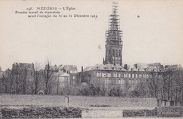 (08) MEZIERES . L'Eglise . 1er Travail De Réparation Avant L'ouragan Du 30 Au 31 Décembre 1919 - Charleville