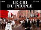 TARDI  / VAUTRIN - Le Cri Du Peuple 2 - L'espoir Assassiné - Jean VAUTRIN - Casterman - ( 2002 ) . - Tardi