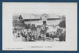 ORLEANSVILLE - Le Marché - Chlef (Orléansville)