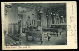 NAGYVÁRAD 1902. Royal Kávéház, Billiárd Régi Képeslap  /  1902 Royal Café Billiards Vintage Pic. P.card - Hongarije