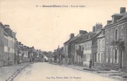 60 - GRANDVILLIERS :  Rue De Calais - CPA - Oise - Grandvilliers
