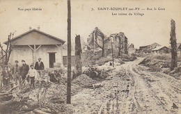 Nos Pays Libérés Saint Souplet Sur Py Rue La Gare (LOT A17 - War 1914-18