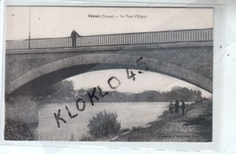 89 Véron ( Yonne ) - Le Pont D'Etigny - Animé Pêcheurs à La Ligne  Sur Pont Et Berge   - CPA  Herimann & Morel - Veron