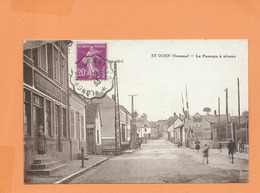 CPA  Abîmée  - St Ouen -(Somme ) - Le Passage à Niveau - Saint Ouen