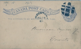 1883 , CANADÁ , ENTERO POSTAL  CIRCULADO , BRIDGETOWN - TORONTO , LLEGADA - 1860-1899 Règne De Victoria