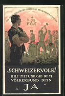 Künstler-AK Sign. Courvoisier: Schweiz, Peuple Suisse Pour Travailler Avec Eux Entre Dans ...., Volksabstimmung 1920 - Zonder Classificatie