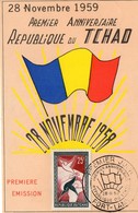 CPA -  28 Novembre 1959 - Premier Anniversaire - République Du TCHAD - Premier Jour D' émission - Inaugurazioni