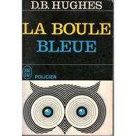 La Boule Bleue D.b. Hugues +++BE+++ PORT GRATUIT - J'ai Lu