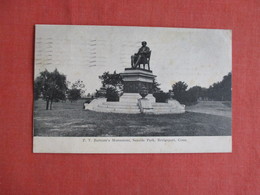 > P.T. Barnum's Monument   Bridgeport Connecticut >   Ref 3150 - Bridgeport