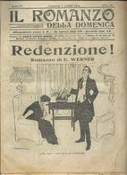 ITALIA 1914 - IL ROMANZO DELLA DOMENICA - E. Werner - Redenzione - 22 X 31 - First Editions
