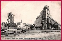 Dominion Number Two - Largest Colliery In The World - Glace Bay . N. S. - Plus Grande Mine De Charbon Au Monde - Cape Breton