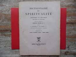 DICTIONNAIRE DE SPIRITUALITE FASCICULE IV  ASCETIQUE ET MYSTIQUE DOCTRINE ET HISTOIRE 1935 VILLER CAVALLERA GUIBERT - Dictionnaires