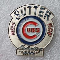 Pin's Baseball Cubs De Chicago . Hof Sutter 2006 . 1998 . 32X36 Mm . Superbe - Honkbal