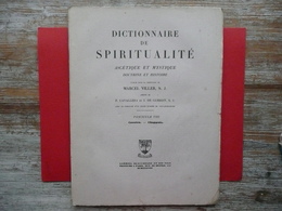 DICTIONNAIRE DE SPIRITUALITE FASCICULE VIII  ASCETIQUE ET MYSTIQUE DOCTRINE ET HISTOIRE 1938 VILLER CAVALLERA GUIBERT - Dictionnaires