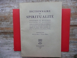 DICTIONNAIRE DE SPIRITUALITE FASCICULE XLI ( 41 )  ASCETIQUE ET MYSTIQUE DOCTRINE ET HISTOIRE 1966 BAUMGARTNER - Dictionaries