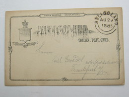 1885 , HELIGOLAND     , Klarer Stempel Auf Sauberer Ganzsache  Nach Frankfurt - Helgoland