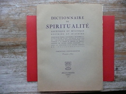 DICTIONNAIRE DE SPIRITUALITE FASCICULE XXXVII - XXXVIII ASCETIQUE ET MYSTIQUE DOCTRINE ET HISTOIRE 1964 RAYEZ - Dictionaries