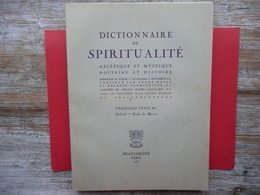 DICTIONNAIRE DE SPIRITUALITE FASCICULE XXXIX - XL ASCETIQUE ET MYSTIQUE DOCTRINE ET HISTOIRE 1965 RAYEZ BAUMGARTNER - Dictionaries