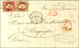 Losange D / N° 16 (leg Def) + 17 Càd D PARIS D / * Sur Lettre Pour Arequipa. 1858. - TB. - R. - 1853-1860 Napoléon III.