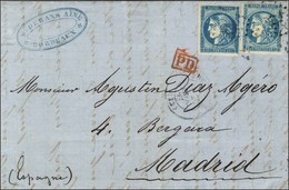 GC 532 / N° 45 Bleu + 45 Bleu Terne Càd T 17 BORDEAUX (32) Sur Lettre Pour Madrid. Au Verso, Càd D'arrivée Rouge. 1871.  - 1870 Uitgave Van Bordeaux