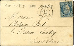 Etoile 24 / N° 37 Càd PARIS / R. DE CLERY 1 DEC. 70 Sur Carte PAR BALLON NON (annulé Plume) MONTE Pour Château Landon (S - War 1870