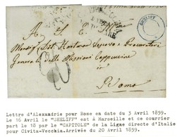 Càd évidé Bleu SHELIFF / * Sur Lettre Avec Texte Daté D'Alexandrie Le 5 Avril 1859 Pour Rome. 2 Lettres Connues. - TB /  - Maritieme Post