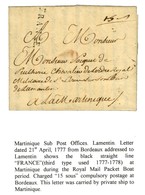 Griffe FRANCE (J. N° 18) Sur Lettre Avec Texte Daté De Bordeaux Le 21 Avril 1777 Pour Le Lamentin à La Martinique. - TB  - Maritime Post