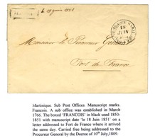 Lettre Avec Texte Daté De François Le 17 Juin 1851 Adressée En Franchise Au Procureur Général à Fort De France. Au Recto - Maritime Post