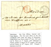Lettre Avec Texte Daté De Case Navire Le 18 Juillet 1845 Pour Nantes. Au Recto, Càd ST PIERRE MARTINIQUE 1 AOUT 1845. -  - Maritime Post