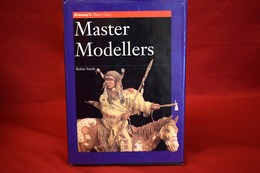 MASTERS MODELLERS ROBIN SMITH - Boeken Over Verzamelen