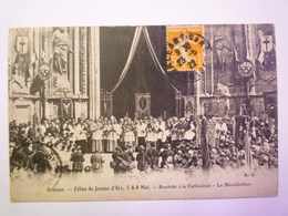 GP 2019 - 72  Fêtes Jeanne D'ARC  1922  -  Rentrée à La Cathédrale  -  La Bénédiction    XXX - Orleans