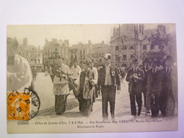 GP 2019 - 74  Fêtes Jeanne D'ARC  1922  -  Mgr CERETTI , Nonce Apostolique Bénissant La Foule    XXX - Orleans