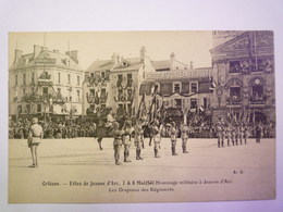 GP 2019 - 78  Fêtes Jeanne D'ARC  1922  -  Hommage Miitaire à Jeanne D'ARC  -  Les Drapeaux Des Régiments    XXX - Orleans