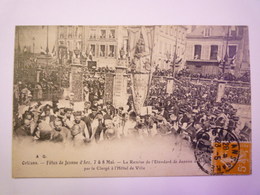 GP 2019 - 80  Fêtes Jeanne D'ARC  1922  -  La Remise De L'ETENDARD De Jeanne D'ARC Par Le Clergé    XXX - Orleans