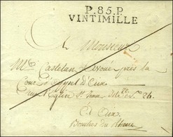 P. 85. P. / VINTIMILLE Sur Lettre Avec Texte Daté De Bordighera Le 27 Avril 1808 Pour Aix. - SUP. - R. - 1792-1815: Conquered Departments