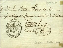 MAISON D'ARRET DE LA PETITE FORCE (S N° 9529 B) En Marge D'une Lettre Avec Texte Daté Du 6 Juin 1791 Signée Du Concierge - Frankobriefe