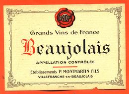 étiquette Ancienne De Vin De Beaujolais Ets P Montmartin à Villefranche En Beaujolais - 75 Cl - Beaujolais