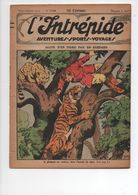 L'INTREPIDE - N°  1128  Du 03.04.1932  * SAUVE D'UN TIGRE PAR UN GUEPARD * - L'Intrépide