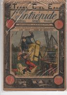 L'INTREPIDE - N° 469  Du 17.08.1919  * "JURU ABOUT", HAINE ET GRATITUDE * - L'Intrépide
