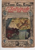 L'INTREPIDE - N° 730 Du 17.08.1924  * UNE MINUTE D'HORREUR * - L'Intrépide