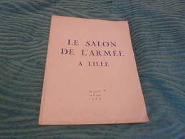 Le Salon De L'armee A Lille 30 Avril-8 Mai 1958 ART PEINTURE MILITAIRE - Francia