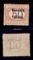 OCCUPAZIONI - VENEZIA GIULIA - 1918 - Segnatasse - 50 Cent (6) - Gomma Originale (320) - Andere & Zonder Classificatie